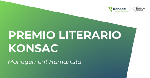 Premio Literario Konsac: Celebrando el Liderazgo y el Management Humanista