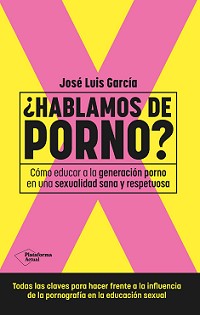 José Luis García - ¿Hablamos de porno?