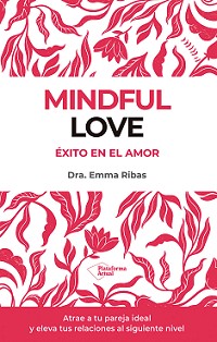 Emma Ribas - Mindful Love